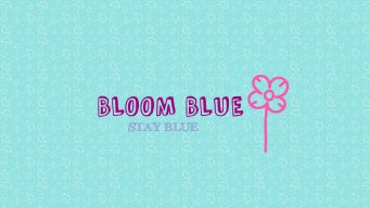 BLOOMBLUETASTIC